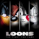 Loons: The Fight for Fame