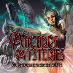 Macabre Mysteries: Curse of the Nightingale