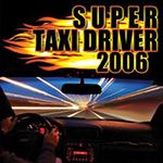 Super Taxi Driver 2006