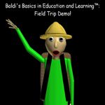 Baldi's Basics Field Trip