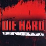 Die Hard: Vendetta