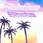 Dreamstate Racing