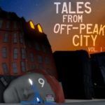 Tales From Off-Peak City Vol. 1