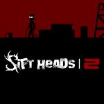 Sift Heads 2