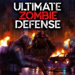 Ultimate Zombie Defense