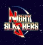 Night Slashers